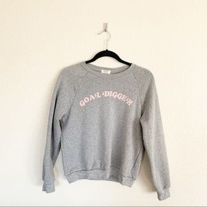Goal Digger sweatshirt